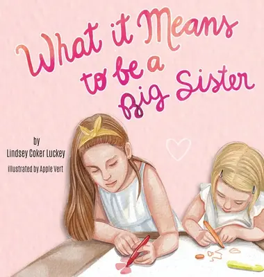 Ce înseamnă să fii o soră mai mare - What it Means to be a Big Sister