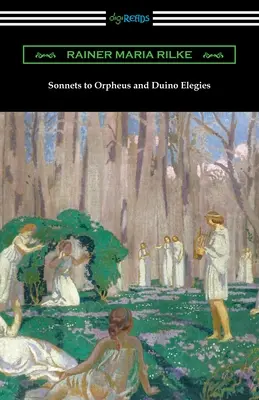Sonete către Orfeu și Elegii Duino - Sonnets to Orpheus and Duino Elegies