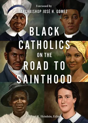Catolicii de culoare pe drumul spre sfințenie - Black Catholics on the Road to Sainthood