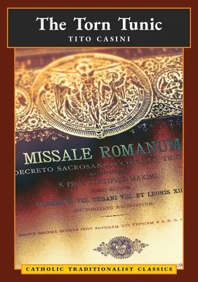 Tunica ruptă: Scrisoarea unui catolic despre reforma liturgică