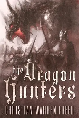 Vânătorii de dragoni - The Dragon Hunters