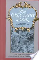 Cartea zânelor gri - The Grey Fairy Book