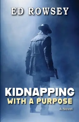 Răpirea cu un scop - Kidnapping With a Purpose