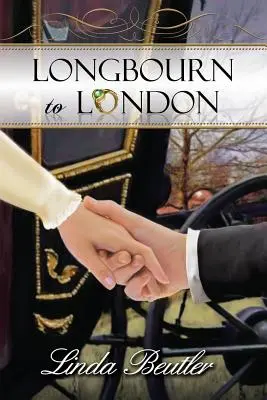 De la Longbourn la Londra - Longbourn to London