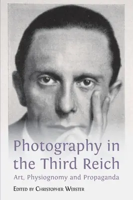 Fotografia în cel de-al Treilea Reich: Artă, fizionomie și propagandă - Photography in the Third Reich: Art, Physiognomy and Propaganda