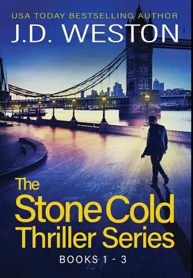 The Stone Cold Thriller Series Books 1 - 3: O colecție de thrillere de acțiune britanice - The Stone Cold Thriller Series Books 1 - 3: A Collection of British Action Thrillers