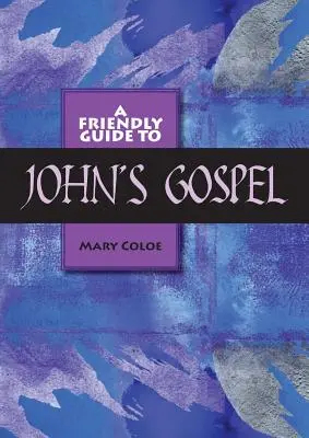 Ghid prietenos pentru Evanghelia după Ioan - Friendly Guide to John's Gospel