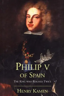 Filip al V-lea al Spaniei - Philip V of Spain