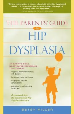 Ghidul părinților pentru displazia de șold - The Parents' Guide to Hip Dysplasia