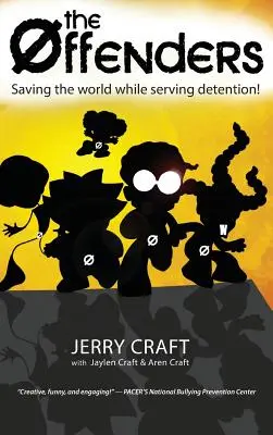 Infractorii: : Salvarea lumii în timp ce servesc detenția! - The Offenders: : Saving the World While Serving Detention!