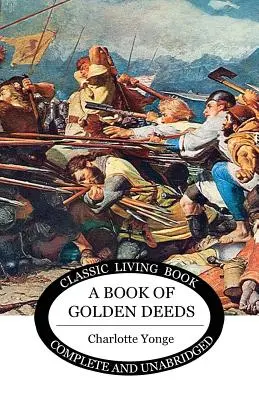 O carte a faptelor de aur - A Book of Golden Deeds