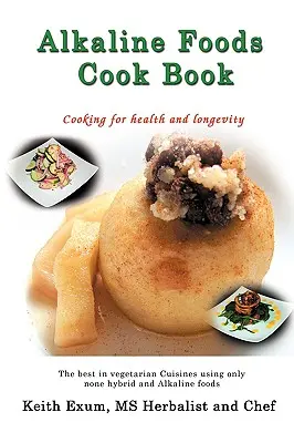 Alimente alcaline Carte de bucate - Alkaline Foods Cookbook