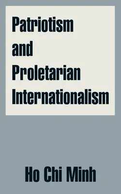 Patriotism și internaționalism proletar - Patriotism and Proletarian Internationalism
