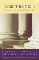 1 Corinteni 10-16: Un manual privind textul grecesc - 1 Corinthians 10-16: A Handbook on the Greek Text