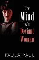 Mintea unei femei deviante (The Mind of a Deviant Woman) - The Mind of a Deviant Woman
