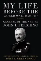 Viața mea înainte de războiul mondial, 1860-1917: A Memoir - My Life Before the World War, 1860-1917: A Memoir