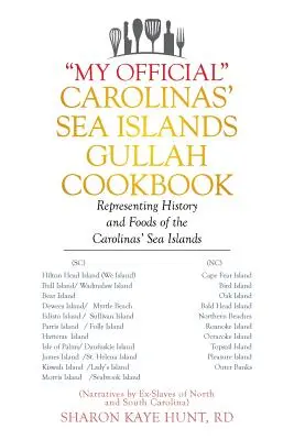 Cartea de bucate „My Official” Carolinas' Sea Islands Gullah: Reprezentând istoria și alimentele din insulele maritime ale Carolinelor” - My Official