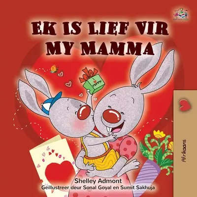 Îmi iubesc mama (carte pentru copii în limba afrikaans) - I Love My Mom (Afrikaans children's book)