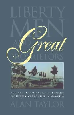 Oameni ai libertății și mari proprietari - Liberty Men and Great Proprietors