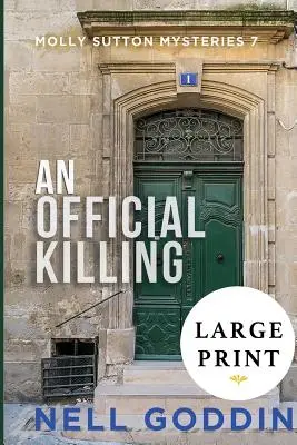 O crimă oficială: (Molly Sutton Mysteries 7) LARGE PRINT - An Official Killing: (Molly Sutton Mysteries 7) LARGE PRINT