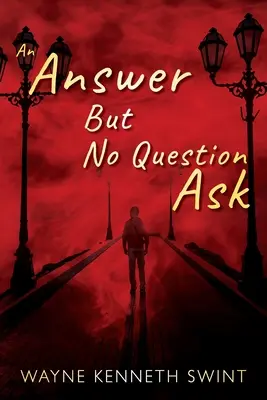 Un răspuns, dar nicio întrebare - An Answer But No Question Ask