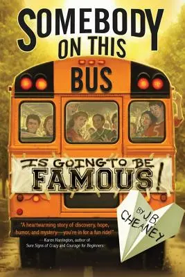 Cineva din acest autobuz va fi faimos - Somebody on This Bus Is Going to Be Famous