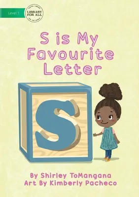 S este litera mea preferată - S Is My Favourite Letter