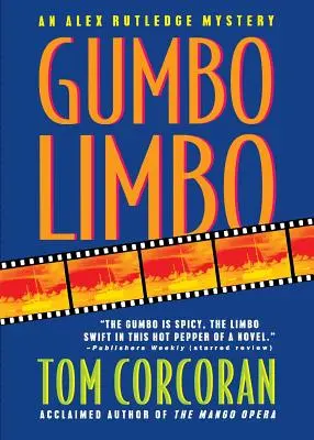 Gumbo Limbo: Un mister Alex Rutledge - Gumbo Limbo: An Alex Rutledge Mystery