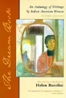 The Dream Book: O antologie de scrieri ale femeilor italo-americane - The Dream Book: An Anthology of Writing by Italian American Women