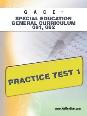 GACE Educație specială Curriculum general 081, 082 Test de practică 1 - GACE Special Education General Curriculum 081, 082 Practice Test 1