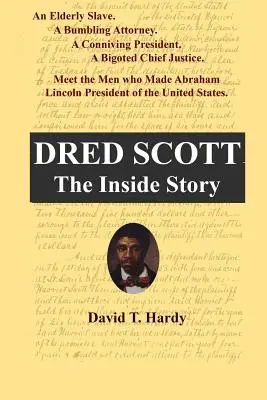 Dred Scott: Povestea din interior - Dred Scott: The Inside Story