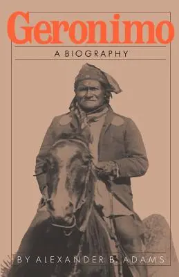 Geronimo: O biografie - Geronimo: A Biography