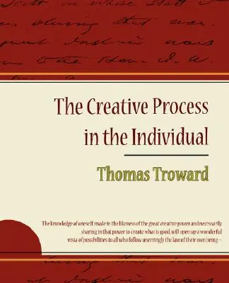 Procesul creator în individ - Thomas Troward - The Creative Process in the Individual - Thomas Troward