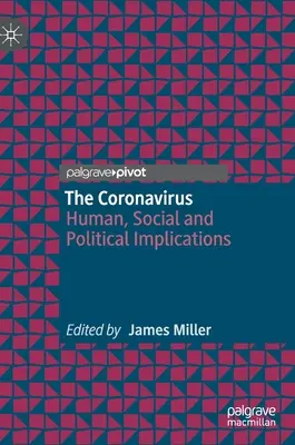 Coronavirusul: Implicații umane, sociale și politice - The Coronavirus: Human, Social and Political Implications