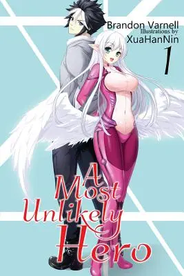 A Most Unlikely Hero, Volumul 1: Un roman ușor SF Harem - A Most Unlikely Hero, Volume 1: A Sci-Fi Harem Light Novel