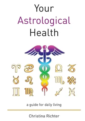 Sănătatea ta astrologică - Your Astrological Health