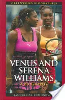 Venus și Serena Williams: O biografie - Venus and Serena Williams: A Biography
