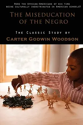 Educația greșită a negrilor - The Miseducation of the Negro