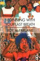 Începând cu ultima ta respirație - Beginning with Your Last Breath