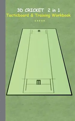 3D Cricket 2 in 1 Tacticboard and Training Book: Tactici/strategii/exerciții pentru antrenor/antrenori, caiet, antrenament, exercițiu, exerciții, exerciții, pract - 3D Cricket 2 in 1 Tacticboard and Training Book: Tactics/strategies/drills for trainer/coaches, notebook, training, exercise, exercises, drills, pract