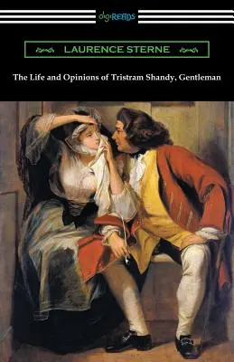 The Life and Opinions of Tristram Shandy, Gentleman: (cu o introducere de Wilbur L. Cross) - The Life and Opinions of Tristram Shandy, Gentleman: (with an Introduction by Wilbur L. Cross)