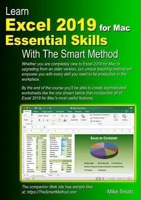 Învățați Excel 2019 pentru Mac Competențe esențiale cu The Smart Method: Tutorial de curs pentru autoinstruire la nivel începător și intermediar - Learn Excel 2019 for Mac Essential Skills with The Smart Method: Courseware tutorial for self-instruction to beginner and intermediate level