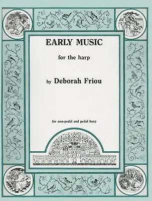 Muzică veche pentru harpă - Early Music for the Harp