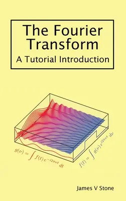 Transformata Fourier: Un tutorial introductiv - The Fourier Transform: A Tutorial Introduction