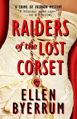 Raiders of the Lost Corset: O crimă de modă misterioasă - Raiders of the Lost Corset: A Crime of Fashion Mystery