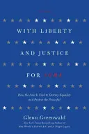Cu libertate și dreptate pentru unii - With Liberty and Justice for Some