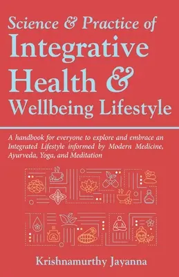 Știința și practica stilului de viață integrativ în materie de sănătate și bunăstare - Science & Practice of Integrative Health & Wellbeing Lifestyle