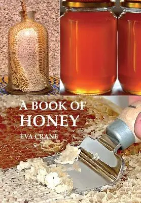 O carte de miere - A Book of Honey