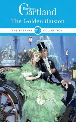213. Iluzia de aur - 213. The Golden Illusion