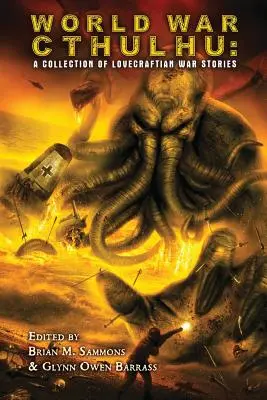 World War Cthulhu: O colecție de povestiri de război lovecraftiene - World War Cthulhu: A Collection of Lovecraftian War Stories